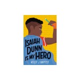 Isaiah Dunn Is My Hero