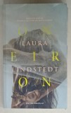 ONEIRON , FANTEZIE DESPRE PRIMELE SECUNDE DUPA MOARTE de LAURA LINDSTEDT , 2016