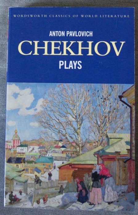 Chekhov (Cehov) - Plays (trad. Elisaveta Fen; Wordsworth Classics)