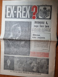 Ziarul ex-rex ? - 24 ianuarie 1991-regele mihai,interviu principesa margareta