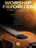 Worship Favorites for Ukulele: 25 Songs to Strum &amp; Sing