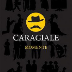 Momente - I.L. Caragiale