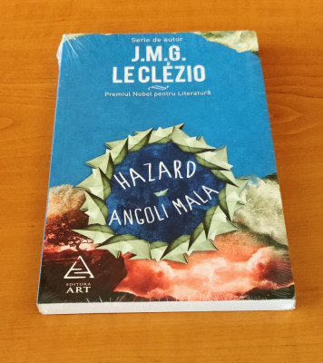 J. M. G. Le Clezio - Hazard. Angoli Mala (sigilat / &amp;icirc;n țiplă) foto