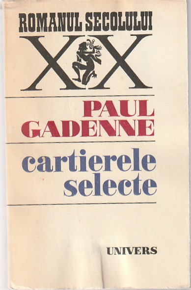 PAUL GADENNE - CARTIERELE SELECTE ( RS XX )