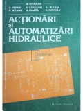 A. Oprean - Actionari si automatizari hidraulice (Editia: 1989)