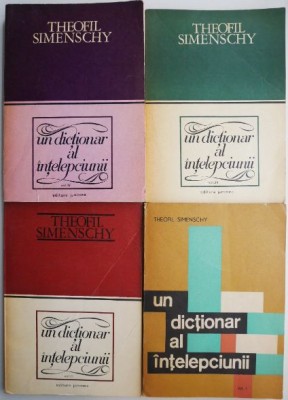 Un dictionar al intelepciunii (4 volume) &amp;ndash; Theofil Simenschy foto