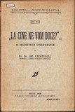 C5523N La cine ne vom duce &ndash; 12 meditații pastorale de pr Grigore Cristescu 1925