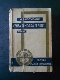 MIHAIL SADOVEANU - VENEA O MOARA PE SIRET (1939)