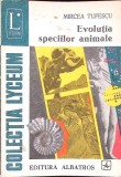 EVOLUTIA SPECIILOR ANIMALE-MIRCEA TUFESCU-270389