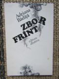 ZBOR FRINT - ADRIANA BĂDIȚA - PRIMA EDIȚIE