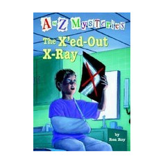 A to Z Mysteries: The X'Ed-Out X-Ray