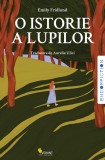 O istorie a lupilor - Emily Fridlund - Vellant