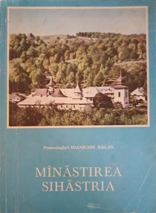 MANASTIREA SIHASTRIA-IOANICHIE BALAN-255317