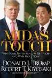 Midas Touch: Why Some Entrepreneurs Get Rich and Why Most Don&#039;t