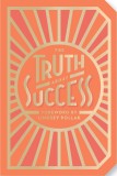 The Truth About Success |