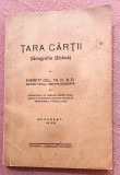 Tara Cartii (Geografie Biblica). Bucuresti, 1938 - Everett Gill, Alta editura