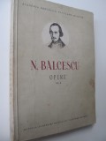 Opere (vol. 2) - Istoria romanilor sub Mihai Voda Viteazul - N. Balcescu