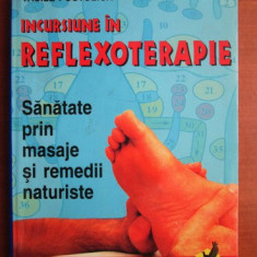 Ion Chiruta - Incursiune in reflexoterapie. Sanatate prin masaje si remedii...