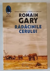 RADACINILE CERULUI , roman de ROMAIN GARY , 2022