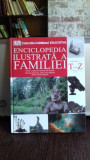 ENCICLOPEDIA ILUSTRATA A FAMILIEI - VOL.15