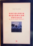 SOCIOLOGIA MISCARILOR SOCIALE, DE CE SE REVOLTA OAMENII de IONEL NICU SAVA, 2014