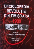 Enciclopedia Revolutiei din Timisoara 1989, vol. II. Documente ale revolutiei - Romeo Balan, Gino Rado
