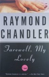 Farewell, My Lovely - Raymond Chandler