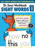 Dr. Seuss Sight Words Level 1 Workbook: A Sight Words Workbook for Kindergarten (120+ Words, Games &amp; Puzzles, Activity Fun, and More)