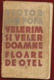 Victor Ion Popa, "Velerim si veler Doamne. Floare de otel" 1958