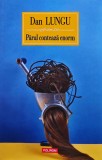 Părul contează enorm: povestiri - 2019 - Dan Lungu (W418)