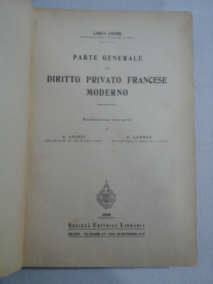 PARTE GENERALE DEL DIRITTO PRIVATO FRANCESE MODERNO - Carlo CROME - 1906, Milano foto