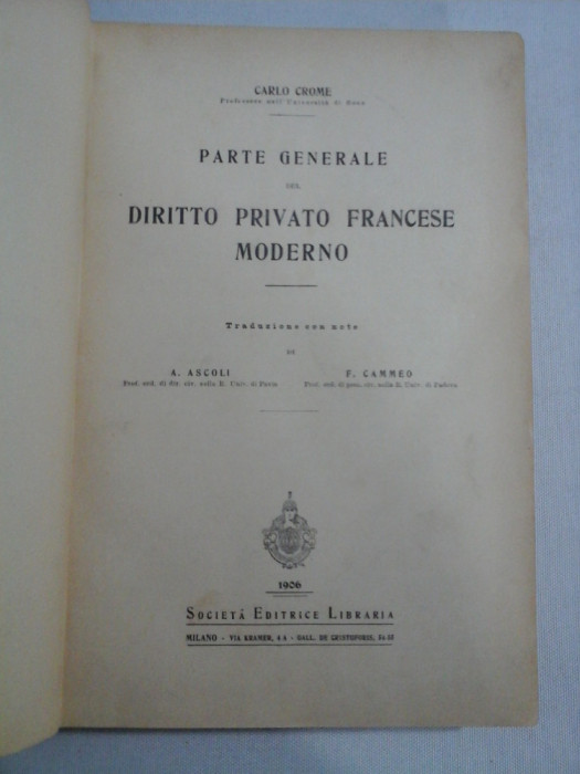 PARTE GENERALE DEL DIRITTO PRIVATO FRANCESE MODERNO - Carlo CROME - 1906, Milano