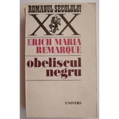 Obeliscul negru - Erich Maria Remarque