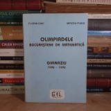 FLORIN DIAC / MIRCEA FIANU - OLIMPIADELE BUCURESTENE DE MATEMATICA * GIMNAZIU : 1990-1995 *