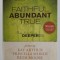 FAITHFUL ABUNDANT TRUE with study questions by LORIE KEENE , 2010