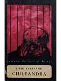 Liviu Rebreanu - Ciuleandra (Editia: 1967)