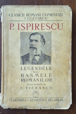 P. Ispirescu &amp;ndash; &amp;bdquo;Basmele rom&amp;acirc;nilor&amp;rdquo; (Cugetarea &amp;ndash; Clasicii Rom&amp;acirc;ni Comentați) &amp;ndash; interbelic foto
