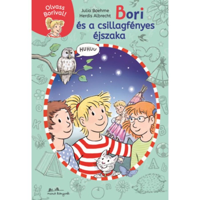 Bori &eacute;s a csillagf&eacute;nyes &eacute;jszaka - - Olvass Borival! 6. - Julia Boehme