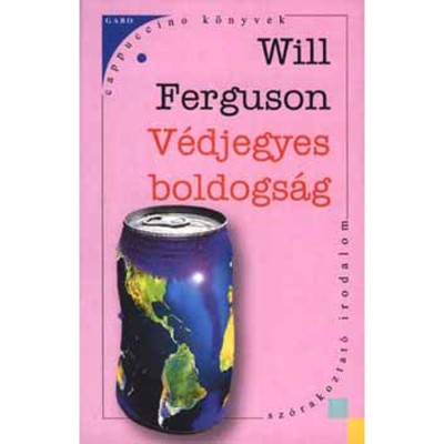 V&amp;eacute;djegyes boldogs&amp;aacute;g - Will Ferguson foto