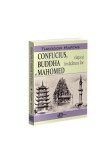 Cumpara ieftin Confucius, Buddha si Mahomed. Viata si invatatura lor