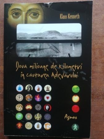Doua milioane de kilometri in cautarea adevarului- Klaus Kenneth