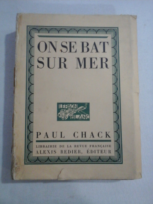 ON SE BAT SUR MER - PAUL CHACK ( de la collection Le Paon Blanc)