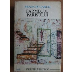 Francis Carco - Farmecul Parisului