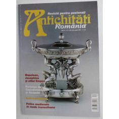 ANTICHITATI ROMANIA , REVISTA PENTRU PASIONATI , NR.4 , 2007