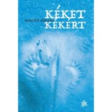 K&eacute;ket k&eacute;k&eacute;rt - Demeter Szil&aacute;rd