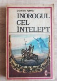 Inorogul cel &icirc;nțelept - DUMITRU ALMAȘ