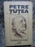 Petre Tutea - Proiectul de tratat. Eros (1992)