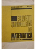 C. Ionescu-Tiu - Exercitii si probleme de matematica pentru clasele IX-X (Editia: 1978)