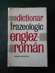 ADRIAN NICOLESCU, LILIANA POPOVICI - DICTIONAR FRAZEOLOGIC ENGLEZ-ROMAN foto