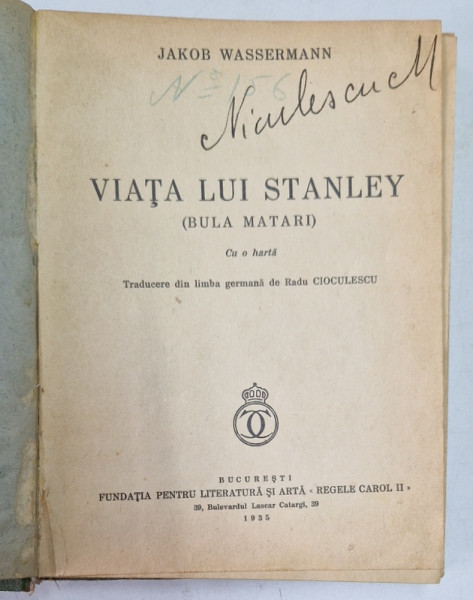 VIATA LUI STANLEY ( BULA MATARI ) de JAKOB WASSERMANN , cu o harta , 1935